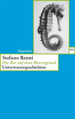 Die Bar auf dem Meeresgrund | Unterwassergeschichten | Stefano Benni | Buch