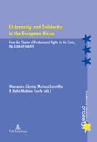 Citizenship And Solidarity In The European Union Alessandra Silveira (U. A.)