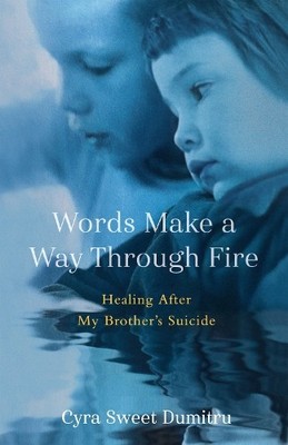 Words Make a Way Through Fire - 9781647429522