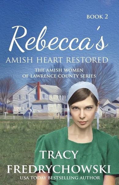 Tracy Fredrychowski | Rebecca's Amish Heart Restored | Taschenbuch | Englisch-image