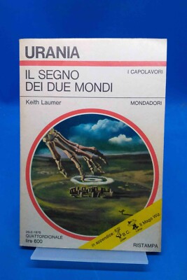 Urania 691 - KEITH LAUMER - IL SEGNO DEI DUE MONDI