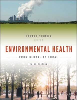 Environmental Health: From Global to Local (Public Health/Environme - VERY GOOD