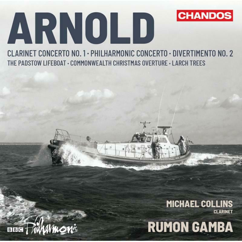 CHAN20152 Michael Collins; Bbc Philharmonic; Rumon Gamba Malcolm Arnold: