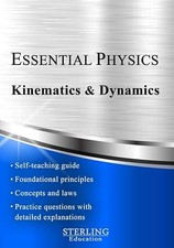 Kinematics and Dynamics: Essential Physics Self-Teaching Guide