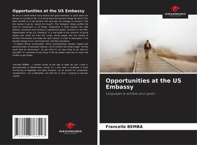 Opportunities at the US Embassy Languages to achieve your goals Francelle Bemba