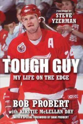 Tough Guy: My Life on the Edge - Hardcover By Probert, Bob - GOOD