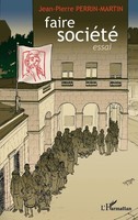 Jean-Pierre Perrin-Martin | Faire SociéTé - Essai | Taschenbuch | FranzöSisch