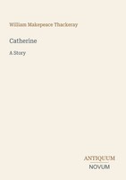 William Makepeace Thackeray | Catherine | Taschenbuch | Englisch (2026)