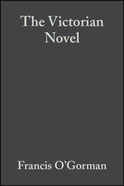 The Victorian Novel O′Gorman Hardback Wiley–Blackwell 9780631227038