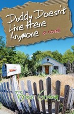 Duddy Doesn't Live Here Anymore: A Novel by Graham, Bruce