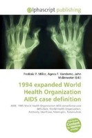 Frederic P. Miller (U. A.) | 1994 Expanded World Health Organization Aids...