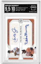 2023 National Treasures Cal Ripken Eddie Murray  01/10 Autograph Arena 10