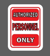 Authorized Personnel Only Sticker Waterproof