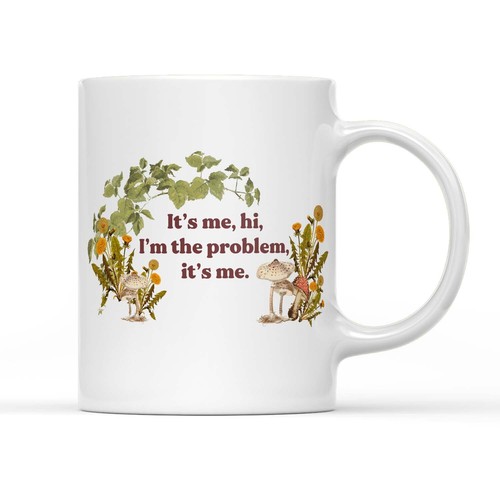 It's Me, Hi I'm The Problem Its Me weißer Griff Becher-Taylor Text Schnellgetränketasse - Bild 2 von 9