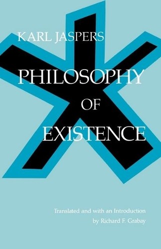 Philosophy of Existence by Karl Jaspers, Richard F. Grabau - 9780812210101