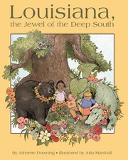The Louisiana Jewel of the Deep South by Downing