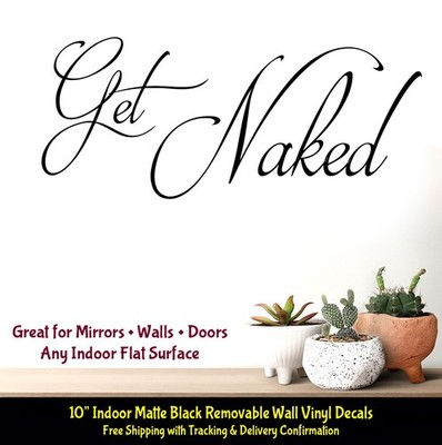 Get Naked 10'' Indoor Matte Black Vinyl Decal Wall Mirror Door Any Flat Surface