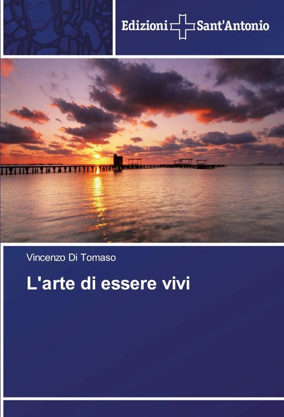 Vincenzo Di Tomaso | L'arte Di Essere Vivi | Taschenbuch | Italienisch (2018)-image