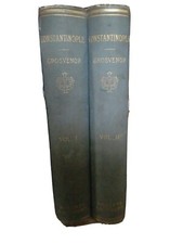 CONSTANTINOPLE Two Volumes 1895 Ottoman Turkey by Edwin A. Grosvenor Illustrated