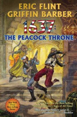 1637: The Peacock Throne by Flint, Eric; Barber, Griffin