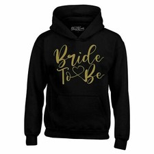 Gold Bride To Be Hoodies Bachelorette Future Mrs Just Engaged Sweatshirts