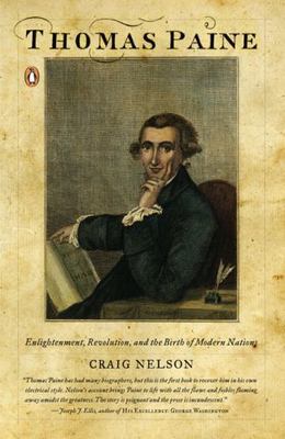 Thomas Paine: Enlightenment, Revolu- 9780143112389, paperback, Craig Nelson, new