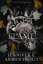 Jennifer L. Armentrout A Light in the Flame (Hardback) Flesh and Fire