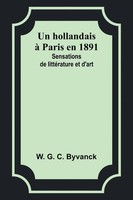 W. G. Byvanck | Un Hollandais à Paris En 1891 | Taschenbuch | FranzöSisch (2023)
