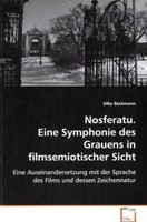 Nosferatu. Eine Symphonie Des Grauens Infilmsemiotischer Sicht Silke Beckmann