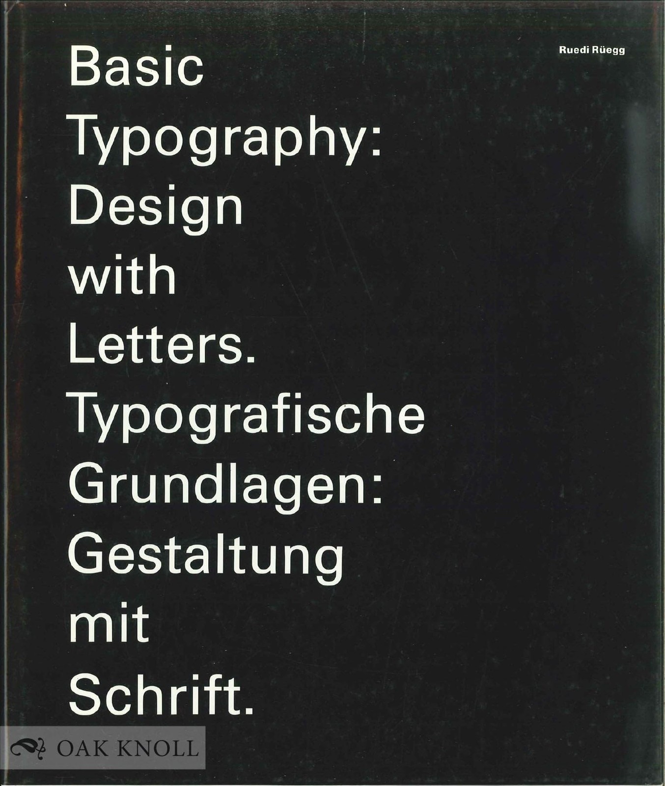 Basic Typography: Design With Letters. Typografische Grundlagen : Gestaltung...
