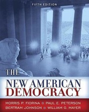 New American Democracy, The (5th Edition), Fiorina, Morris P.,Peterson, Paul E.,