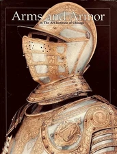 Arms and Armor in the Art Institute of Chicago