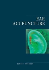 Ear Acupuncture Clinical Treatment by Knudsen, Sumiko [Paperback]