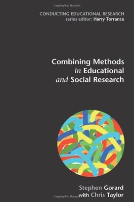 Combining Methods in Educational and Social Research (UK Higher 