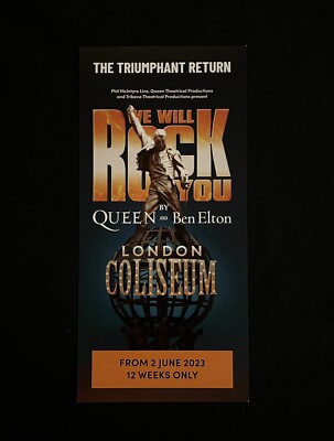 WE WILL ROCK YOU London Coliseum 2023 Flyer. Brian May Queen, Musical, West End