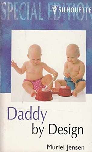Daddy by Design (Harlequin American - Paperback, by Muriel Jensen - Acceptable