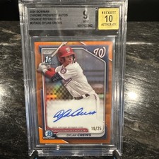 DYLAN CREWS BSG 9 2024 BOWMAN CHROME 1ST PROSPECT ORANGE REFRACTOR AUTO 19/25