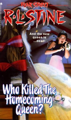 Who Killed the Homecoming Queen? (Fear Street, No. 48) By R. L. Stine - GOOD