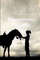 A Second Dawn... Alan W Greenwood Taschenbuch Kartoniert / Broschiert Englisch