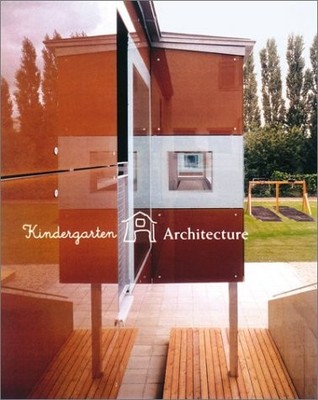 KINDERGARTEN ARCHITECTURE By Aurora Cuito - Hardcover *Excellent Condition*