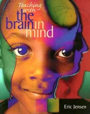Teaching with the Brain in Mind - Paperback By Jensen, Eric - VERY GOOD