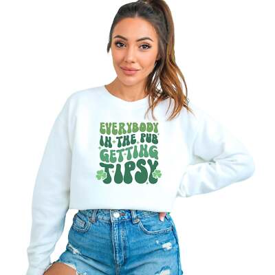 St. Patrick's Day Sweatshirt - Everybody in The Pub Getting Tipsy, Unisex Pullov