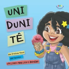 Uni Duni Tê: Um livro para ler e brincar! (Portuguese Edition) - paperback ...