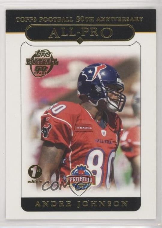 2005 Topps All-Pro 1st Edition Andre Johnson #355 HOF 00jz