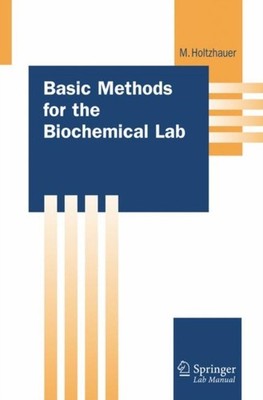 Holtzhauer - Basic Methods for the Biochemical Lab - New paperback or  - X555z