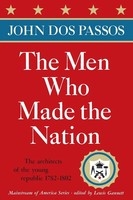 John Dos Passos | The Men Who Made The Nation | Taschenbuch | Englisch (1995)
