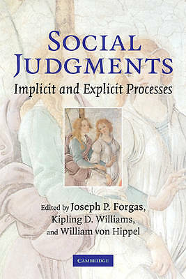 Social Judgments Implicit and Explicit Processes Forgas Williams Von Hippel