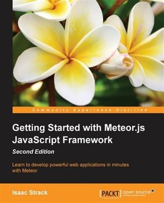 Getting Started With Meteor.js Javascript Framework, Paperback by Strack, Isa...