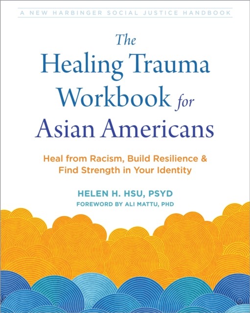 Healing Trauma Workbook For Asian Americ