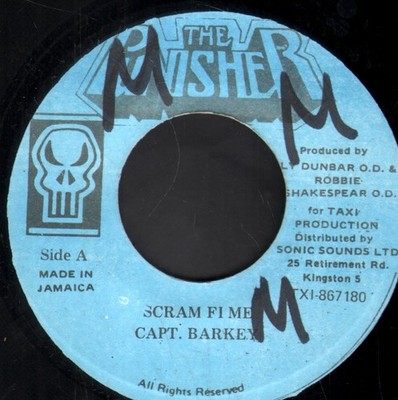 Captain Barkey Scram Fi Me 7'' vinyl Jamaica The Punisher writing on A-side label